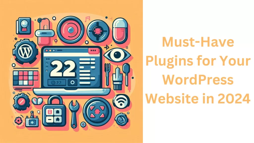 Must-Have-Plugins-for-Your-WordPress-Website-in-2024